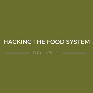 Hacking The Food System