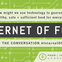 Announcing Second Annual ‘Internet Of Food’ Series